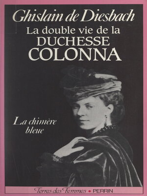 cover image of La double vie de la duchesse Colonna, 1836-1879